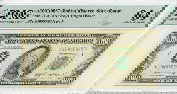 1985 $100 Boston Federal Reserve Note Fr# 2171-A PMG CH64 EPQ: 1985 $100 Boston Federal Reserve Note Fr# 2171-A PMG CH64 EPQ This 1985 $100 Federal Reserve Note from the Boston district (Fr# 2171-A) is graded as PMG CH64 EPQ, indicating it is in uncirculated cond