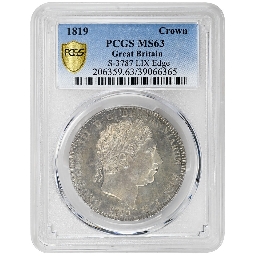 1819 Great Britain Crown Coin George III PCGS MS63 LIX Edge Rare Silver: 1819 Great Britain Crown Coin George III PCGS MS63 LIX Edge Rare Silver This 1819 Crown coin features the reign of George III and is graded MS63 by PCGS, indicating it is in uncirculated condition. Th