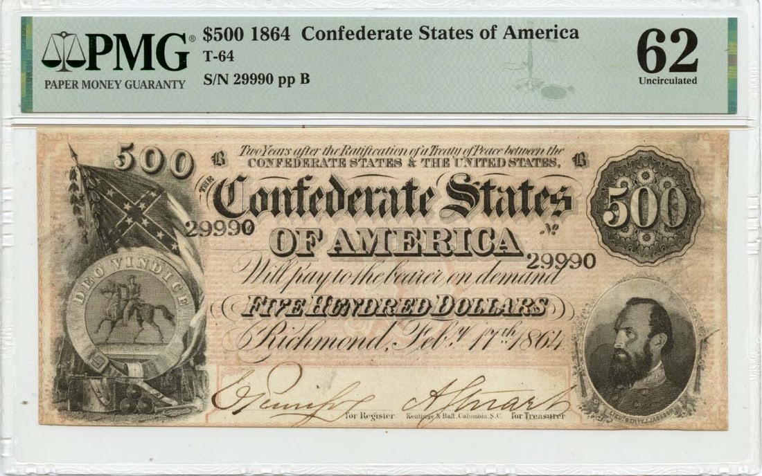 1864 $500 Confederate T-64 Note PMG UNC 62 Certified: 1864 $500 Confederate T-64 Note PMG UNC 62 Certified This is an uncirculated $500 Confederate States of America note from 1864, designated as type T-64. The note has been certified by PMG with a grade