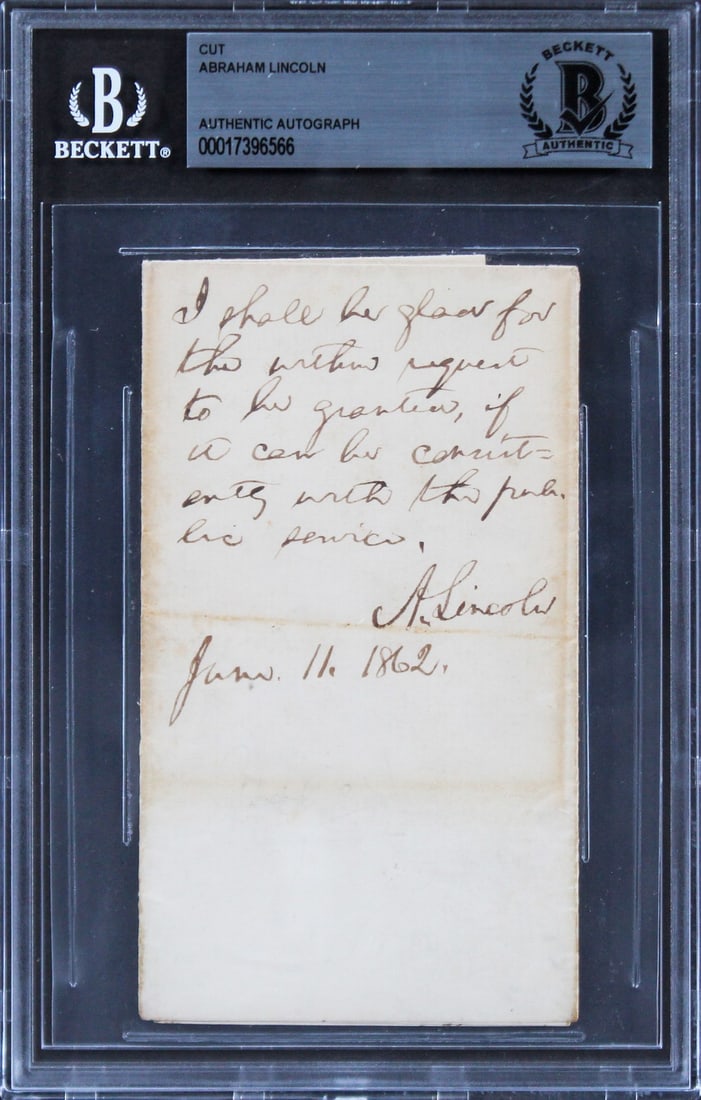 Abraham Lincoln Signed Cut Signature June 11 1862 Beckett Authenticated 2.75x5: Abraham Lincoln Signed Cut Signature June 11 1862 Beckett Authenticated 2.75x5 This remarkable piece features an authentic cut signature of Abraham Lincoln, measuring 2.75x5 inches. Dated June 11, 186