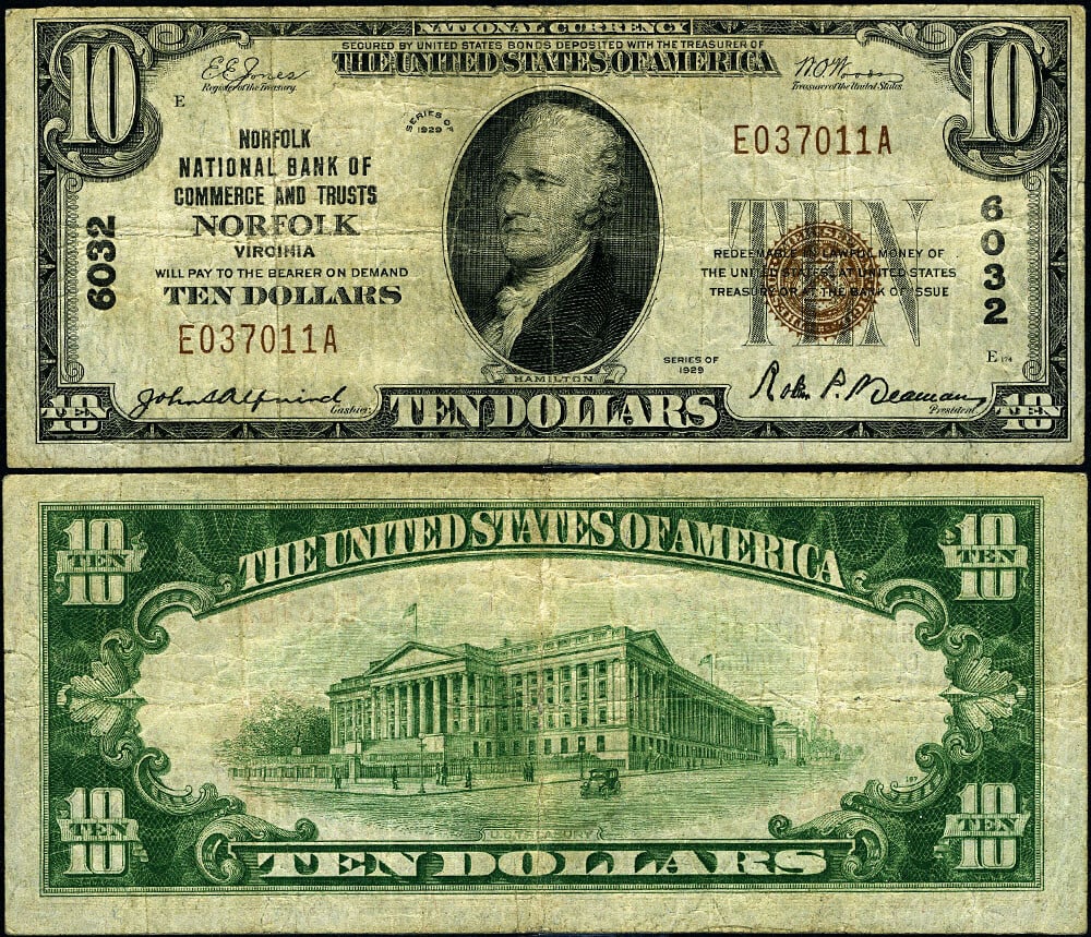 1929 T-1 Norfolk VA $10 National Bank Note Ch #6032 Circulated: 1929 T-1 Norfolk VA $10 National Bank Note Ch #6032 Circulated This $10 National Bank Note from 1929, issued by Norfolk NB, Virginia, is graded as Fine+. It features even and consistent circulation, s