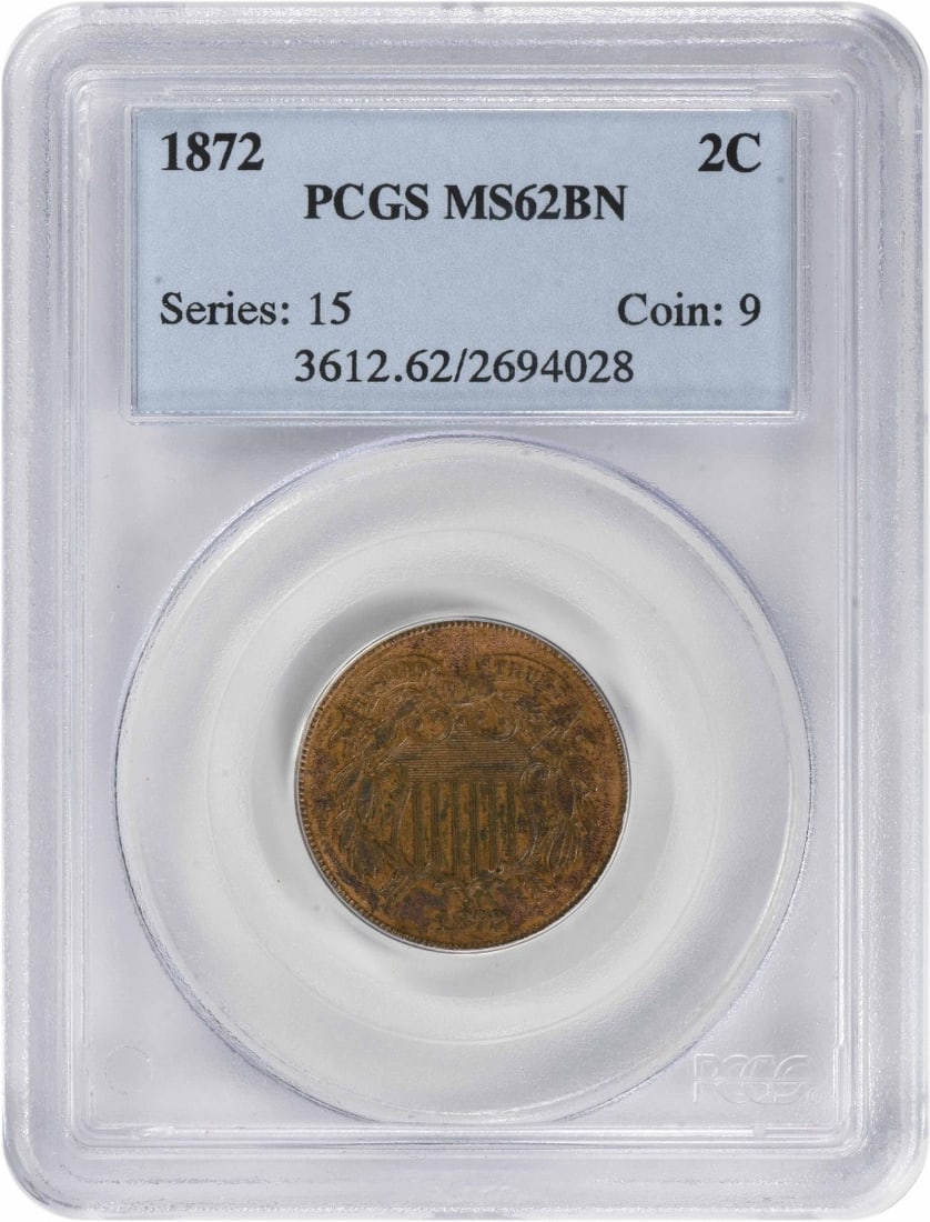1872 Two Cent Piece MS62BN Bronze Coin PCGS Certified: 1872 Two Cent Piece MS62BN Bronze Coin PCGS Certified This 1872 Two Cent Piece, graded MS62BN by PCGS, is a stunning example of American numismatic history. Struck in Philadelphia, this uncirculated c