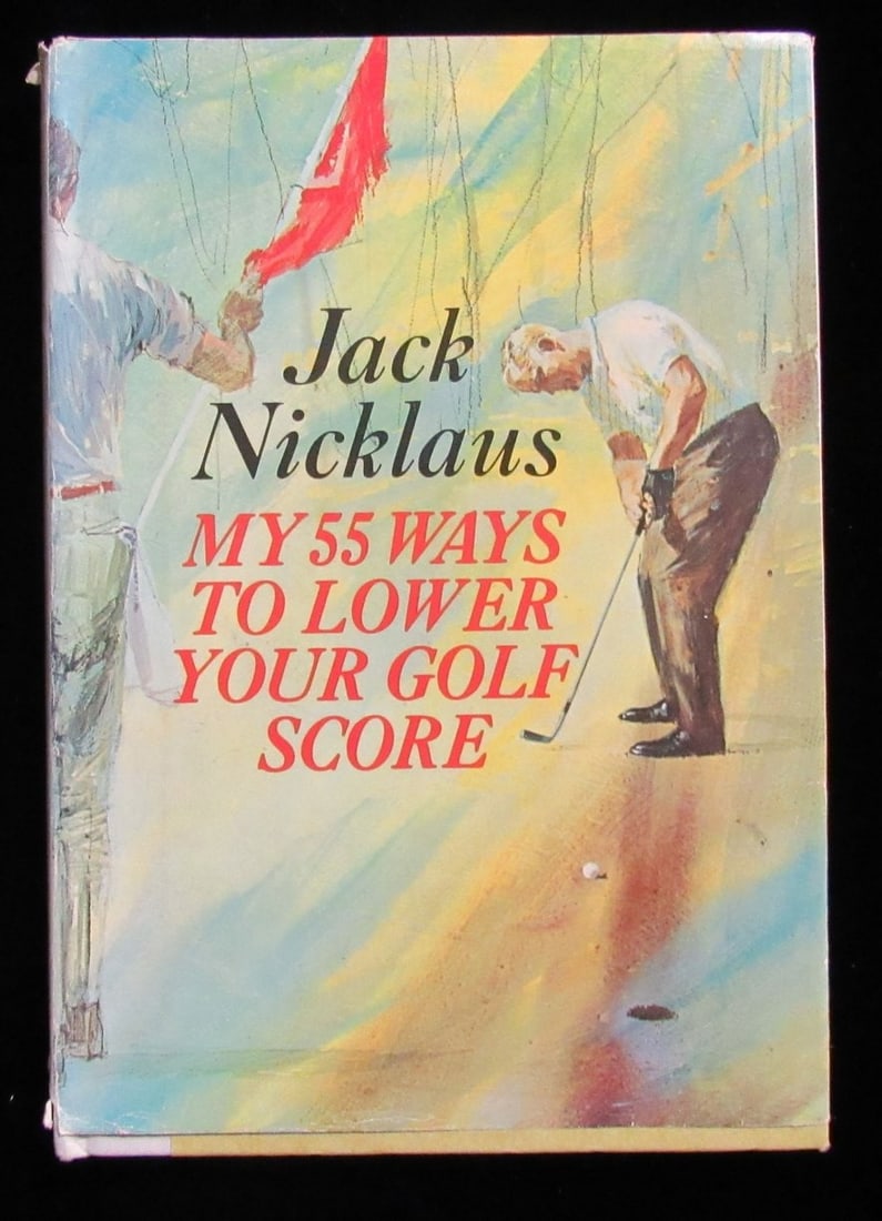 Jack Nicklaus Autographed My 55 Ways to Lower Your Golf Score Book JSA Authenticated: Jack Nicklaus Autographed My 55 Ways to Lower Your Golf Score Book JSA Authenticated Enhance your golf skills with this original, signed edition of "My 55 Ways to Lower Your Golf Score" by Jack Nickla