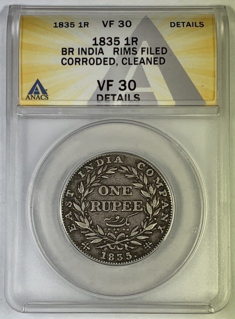1835 British India One Rupee Coin ANACS VF 30 Certified (1 of 2)
