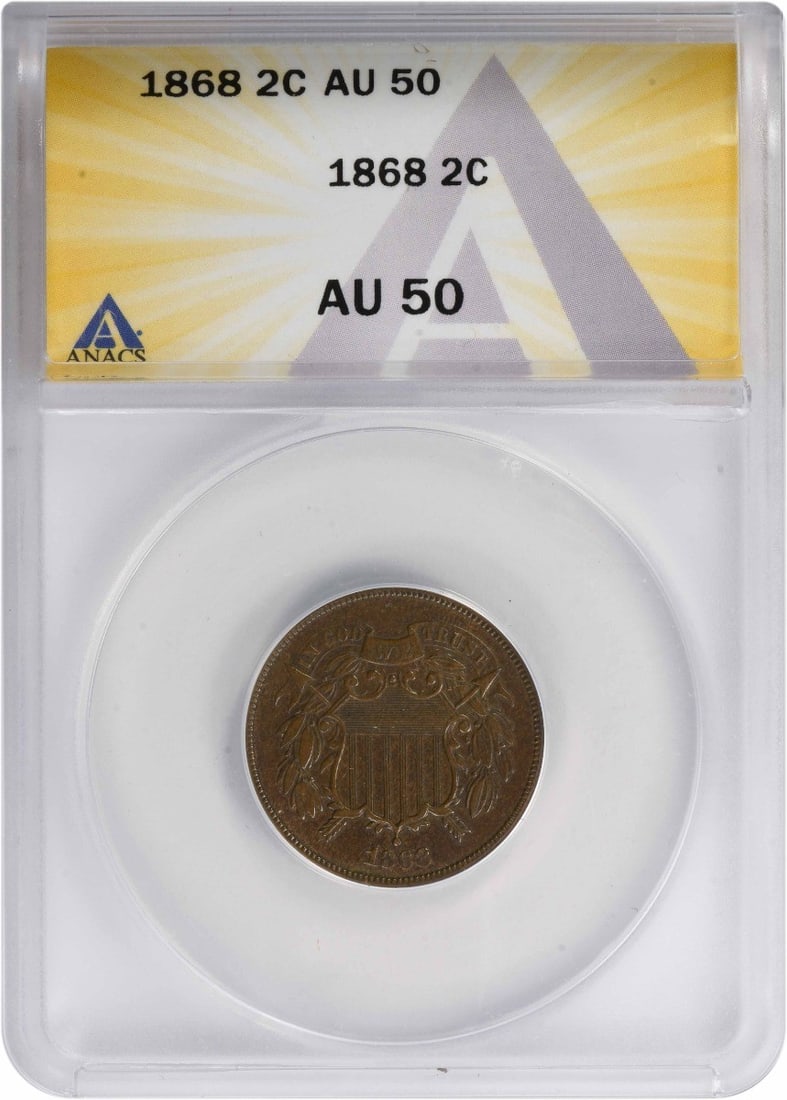 1868 AU50 Bronze Two Cent Piece ANACS Certified (1 of 2)