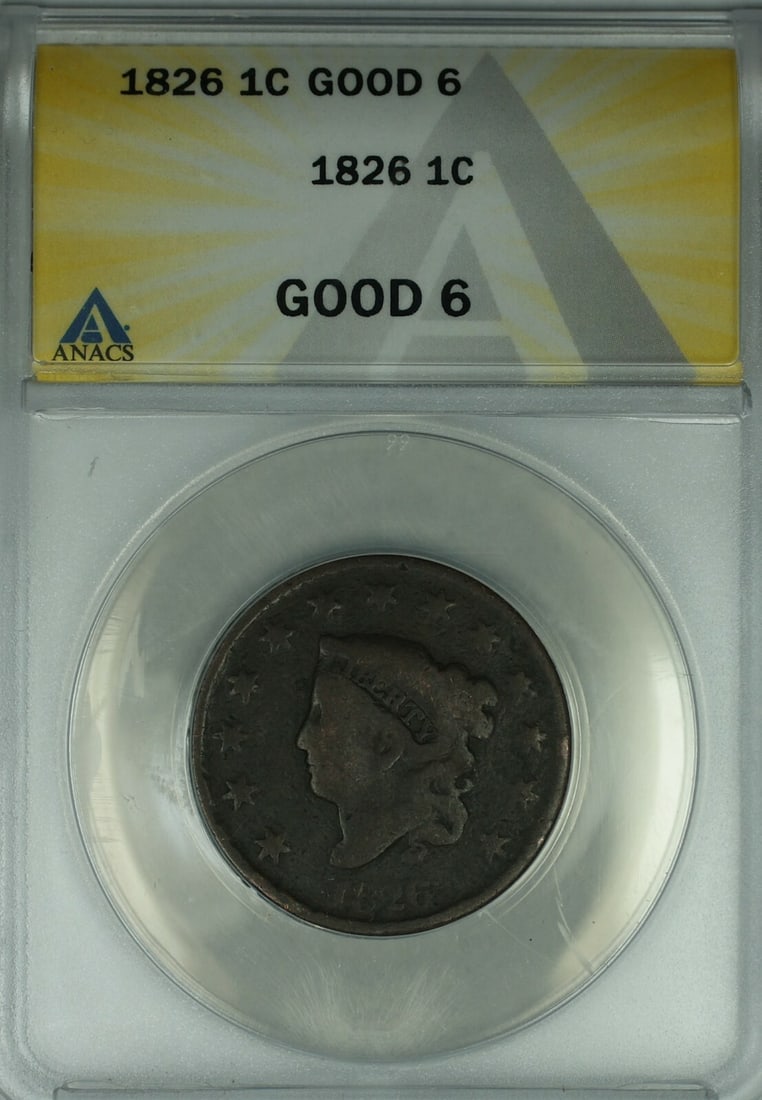 1826 Coronet Head Large Cent Certified ANACS Good 6 (1 of 2)