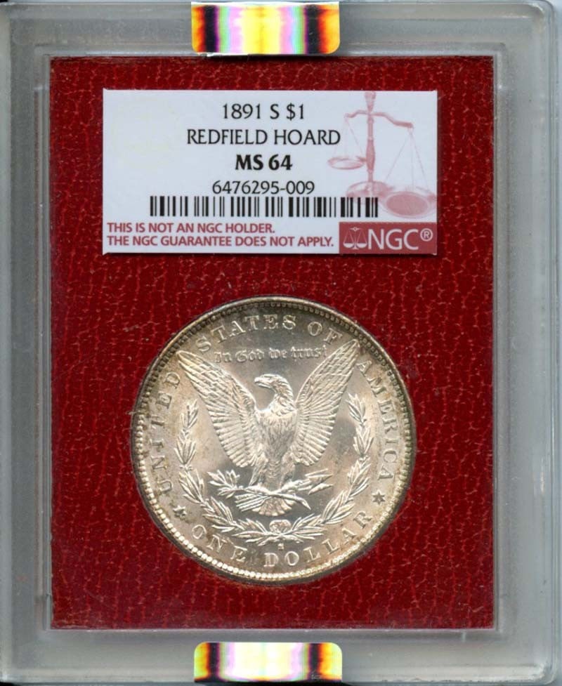 1891-S Morgan Dollar NGC MS64 Redfield Hoard Uncirculated: 1891-S Morgan Dollar NGC MS64 Redfield Hoard Uncirculated This 1891-S Morgan Dollar is a remarkable piece from the Redfield Hoard, certified by NGC with a grade of MS64, indicating its uncirculated co