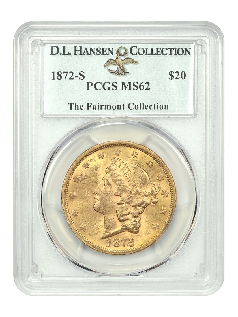 1872-S $20 Liberty Head Gold Coin PCGS MS62 D.L. Hansen: 1872-S $20 Liberty Head Gold Coin PCGS MS62 D.L. Hansen This 1872-S $20 Liberty Head coin, graded MS62 by PCGS, is a remarkable uncirculated example from a mintage of 780,000. With only three examples