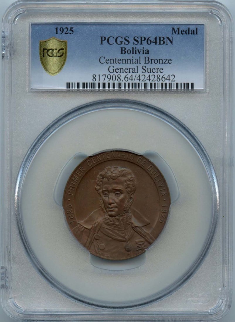 1925 Bolivia Bronze Medal General Sucre PCGS SP64 Uncirculated: 1925 Bolivia Bronze Medal General Sucre PCGS SP64 Uncirculated This 1925 Bolivia Centennial Bronze Medal commemorates the significant historical event of Bolivia's centenary. Graded by PCGS as SP64, t