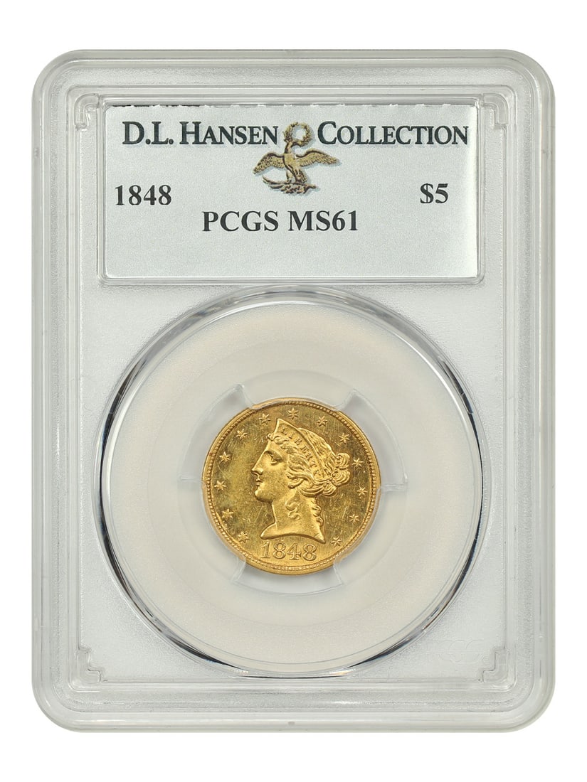 1848 Liberty Head $5 Gold Coin PCGS MS61 D.L. Hansen: 1848 Liberty Head $5 Gold Coin PCGS MS61 D.L. Hansen This 1848 $5 Liberty Head gold coin is certified by PCGS with a grade of MS61, indicating it is in uncirculated condition. Struck at the Philadelph