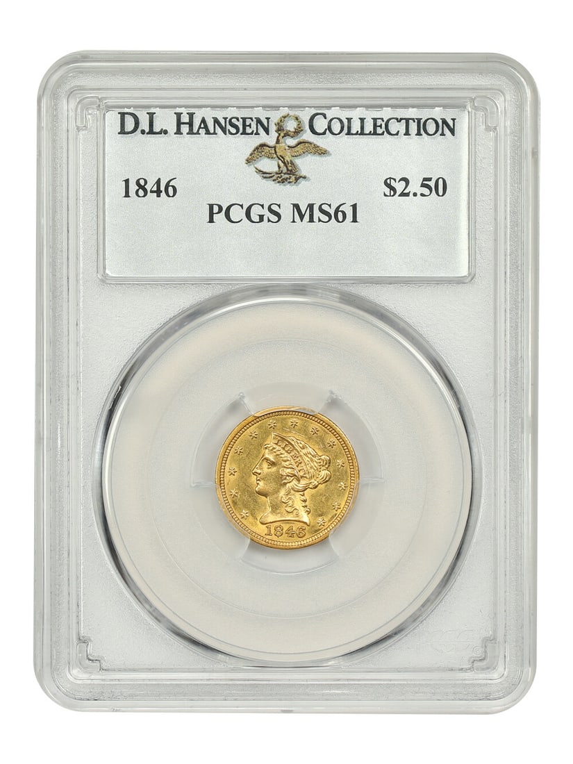 1846 Liberty Head $2.50 Coin PCGS MS61 D.L. Hansen: 1846 Liberty Head $2.50 Coin PCGS MS61 D.L. Hansen This 1846 $2.50 Liberty Head coin, certified by PCGS with a grade of MS61, is a remarkable find for collectors. Struck at the Philadelphia mint, it f