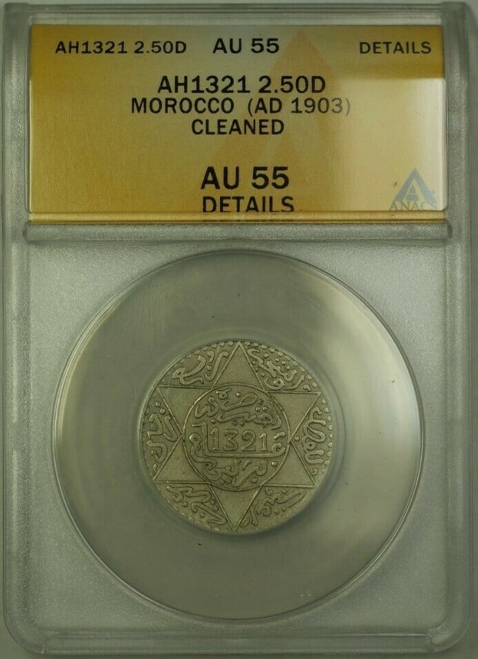 1903 Morocco 2.50 Dirham Coin Certified ANACS AU 55 (1 of 2)