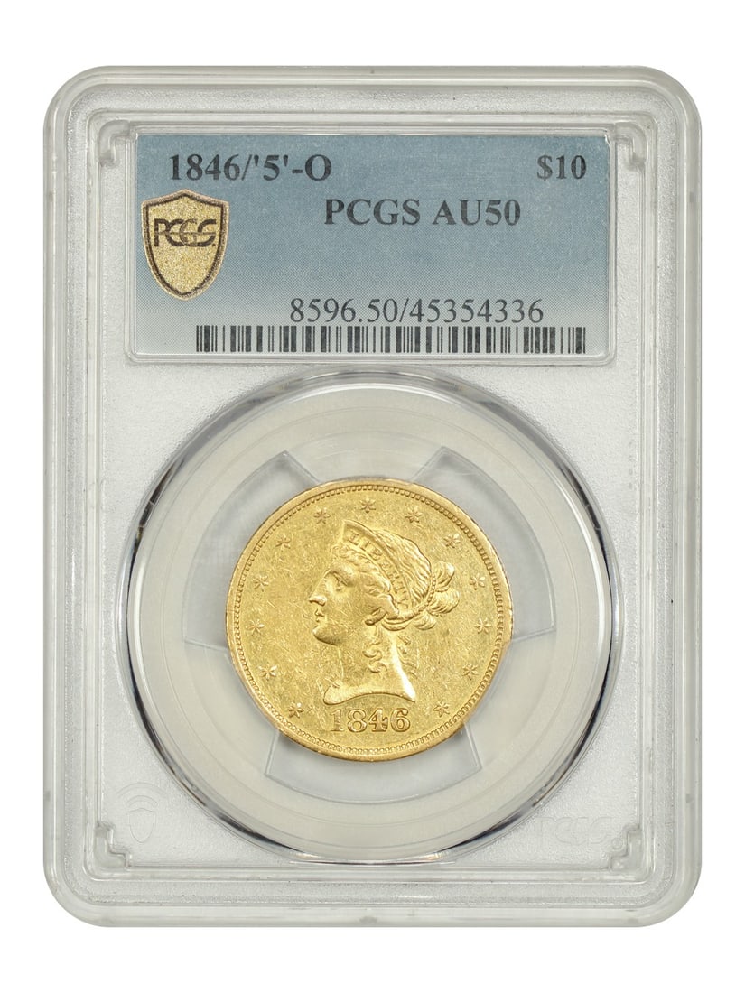 1846 over 5 O New Orleans $10 Liberty Head Gold Coin PCGS AU50: 1846 over 5 O New Orleans $10 Liberty Head Gold Coin PCGS AU50 This 1846/'5'-O Liberty Head $10 gold coin is certified by PCGS with a grade of AU50. Struck at the New Orleans Mint, it features a notab