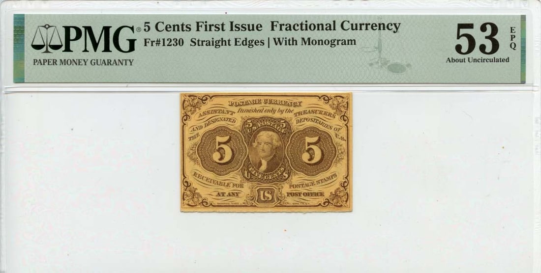 First Issue 5 Cents Fractional Note Fr# 1230 PMG AU53 Certified (1 of 2)
