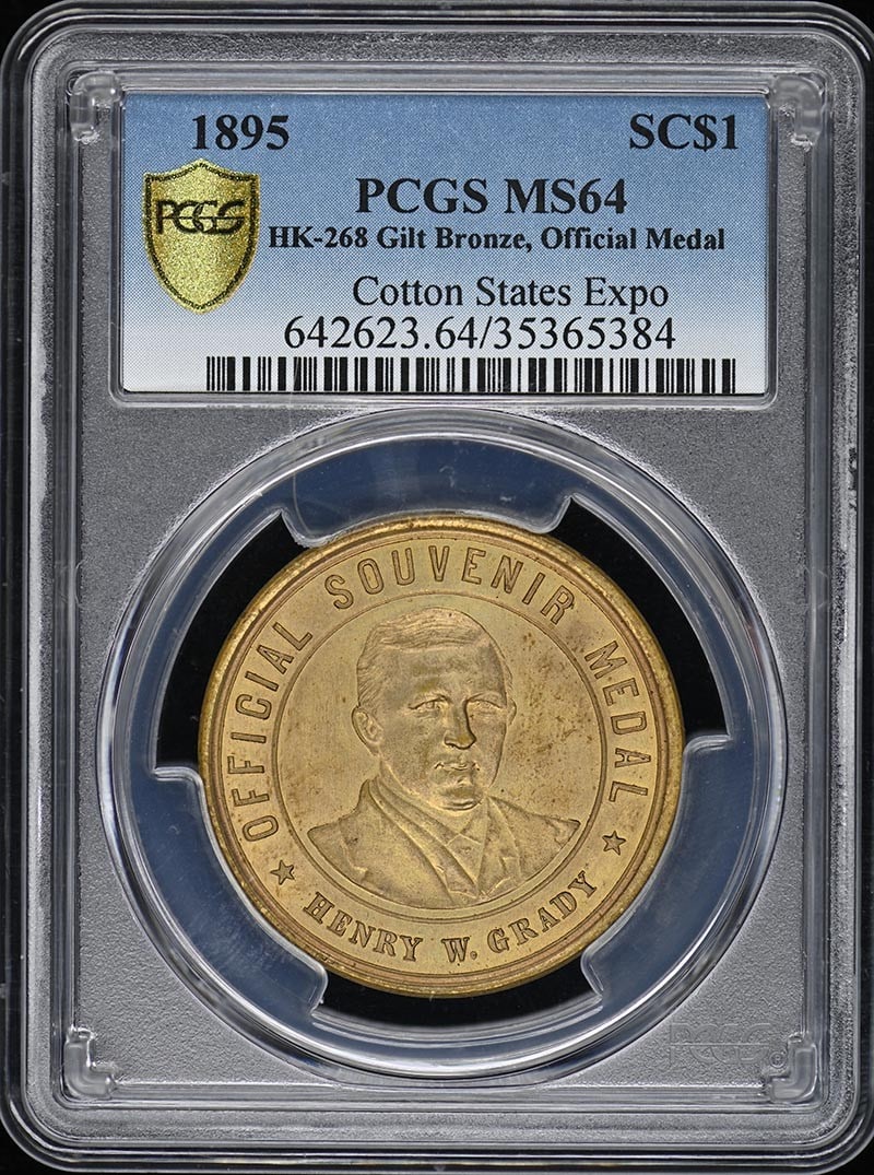 1895 Cotton States Exposition $1 Medal HK-268 PCGS MS64 Uncirculated: 1895 Cotton States Exposition $1 Medal HK-268 PCGS MS64 Uncirculated This 1895 Medal HK-268 commemorates the Cotton States Exposition and is graded as MS64 by PCGS, indicating it is in uncirculated co
