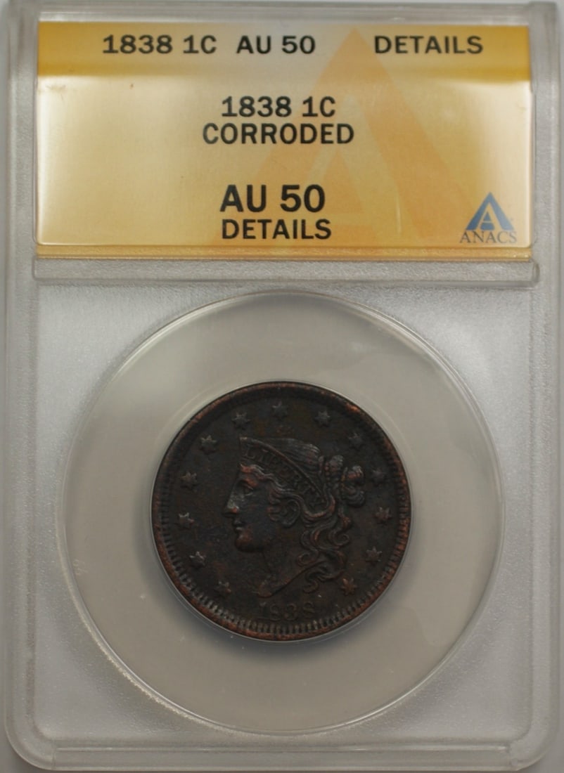 1838 ANACS AU 50 Large Cent 1C Coin Copper Circulated: 1838 ANACS AU 50 Large Cent 1C Coin Copper Circulated This 1838 Large Cent 1C Coin is certified by ANACS and graded AU 50. It features a composition of copper and was minted in Philadelphia. As a circ