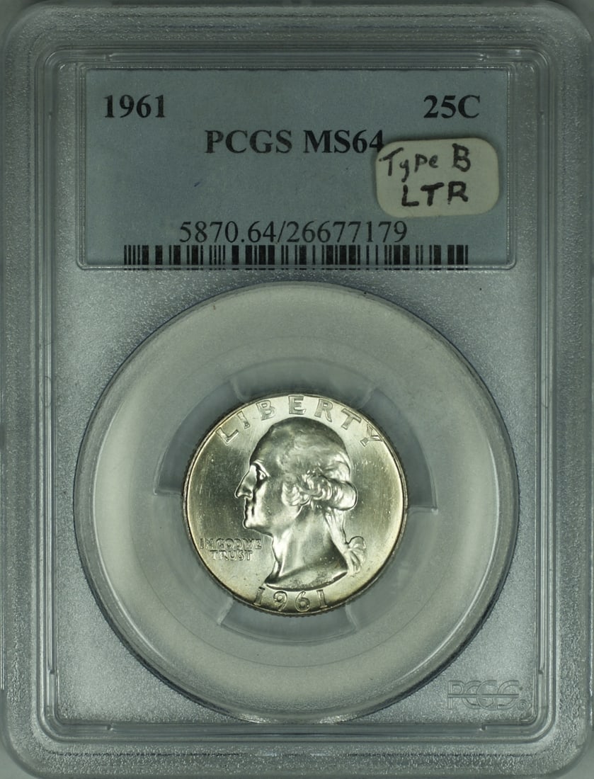 1961 Type B Washington Silver Quarter PCGS MS 64 Lightly Toned (1 of 2)