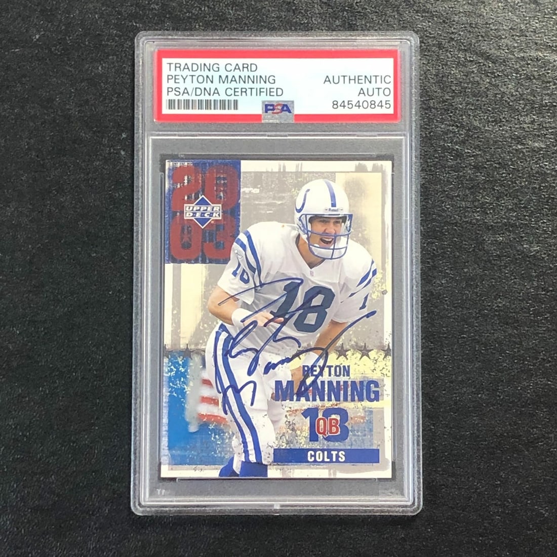 2003 Upper Deck #4 Peyton Manning Signed Card PSA Authenticated Colts (1 of 2)
