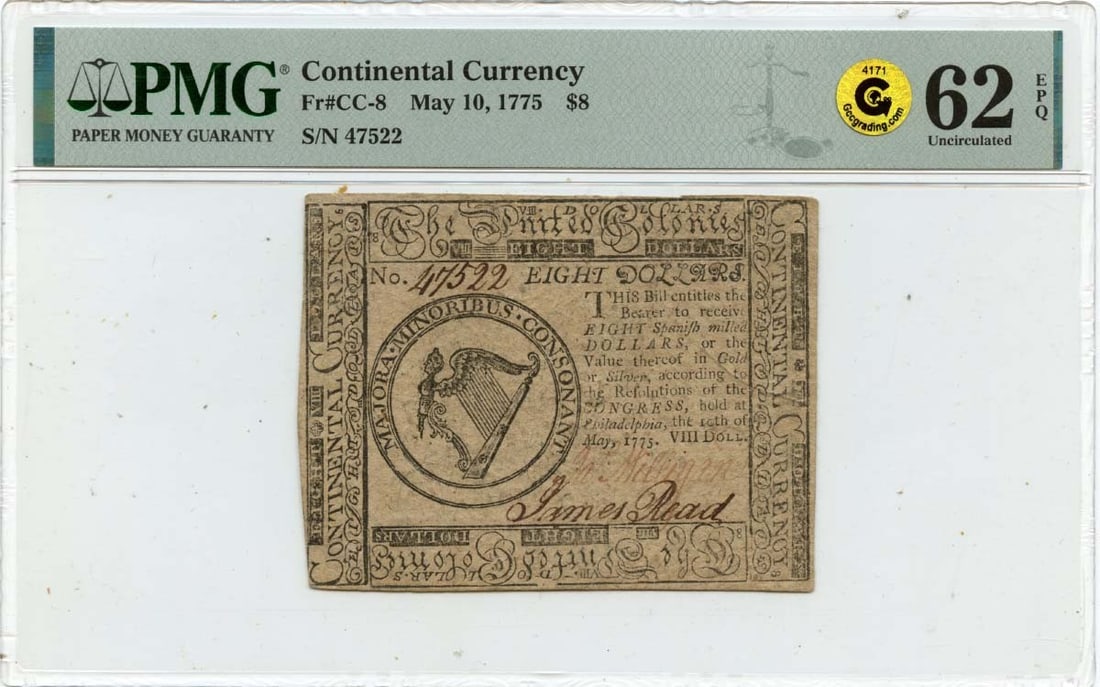 1775 $8 Continental Currency PMG CU62 EPQ Gold Choice: 1775 $8 Continental Currency PMG CU62 EPQ Gold Choice This $8 Continental Currency note, issued on May 10, 1775, is a remarkable piece of American history. Graded MS62 by PMG, it is in uncirculated co