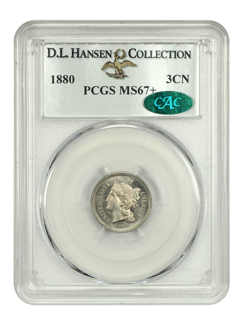 1880 Three Cent Nickel PCGS MS67+ CAC D.L. Hansen Collection: 1880 Three Cent Nickel PCGS MS67+ CAC D.L. Hansen Collection This 1880 Three Cent Nickel is certified by PCGS with a grade of MS67+, making it one of the finest examples known, alongside only five oth