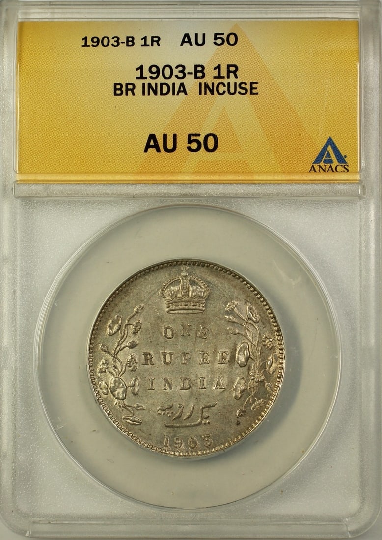 1903-B British India 1 Rupee Coin ANACS AU-50 Incuse Bombay: 1903-B British India 1 Rupee Coin ANACS AU-50 Incuse Bombay This is a 1903-B British India 1 Rupee coin, featuring an incuse design. It has been graded as AU-50, indicating its high level of preservat