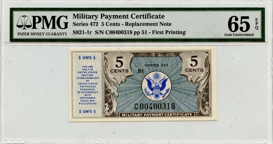 Series 472 5 Cent MPC PMG Gem 65 EPQ S821-1r First Printing (1 of 2)