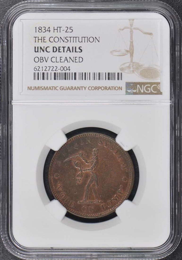1834 Hard Times Token THE CONSTITUTION NGC UNC Details (1 of 2)