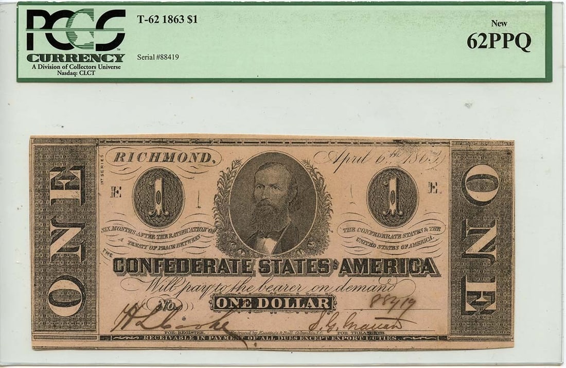 1863 T-62 $1 Confederate Currency PCGS MS62 Certified Note (1 of 2)
