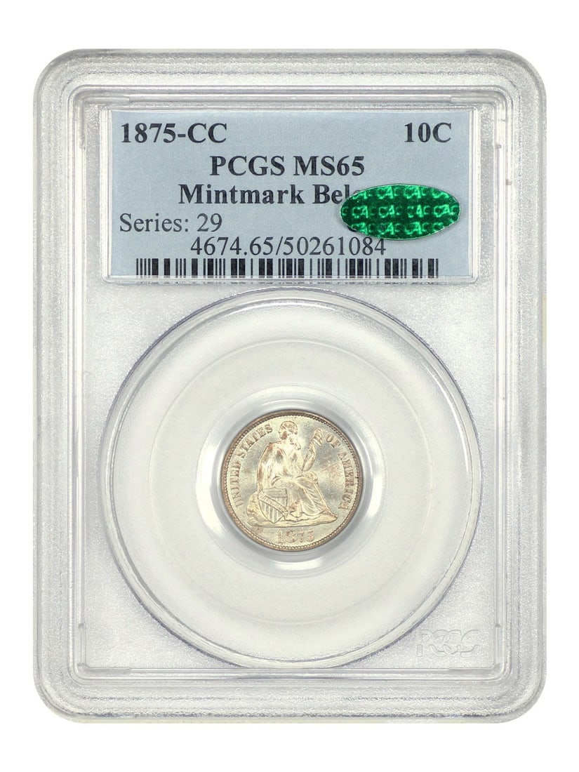 PCGS CAC MS65 Carson City Liberty Seated Dime 1875 Mintmark Below: PCGS CAC MS65 Carson City Liberty Seated Dime 1875 Mintmark Below This 1875-CC Liberty Seated Dime is certified by PCGS and CAC with a grade of MS65. It is an uncirculated example struck at the Carson
