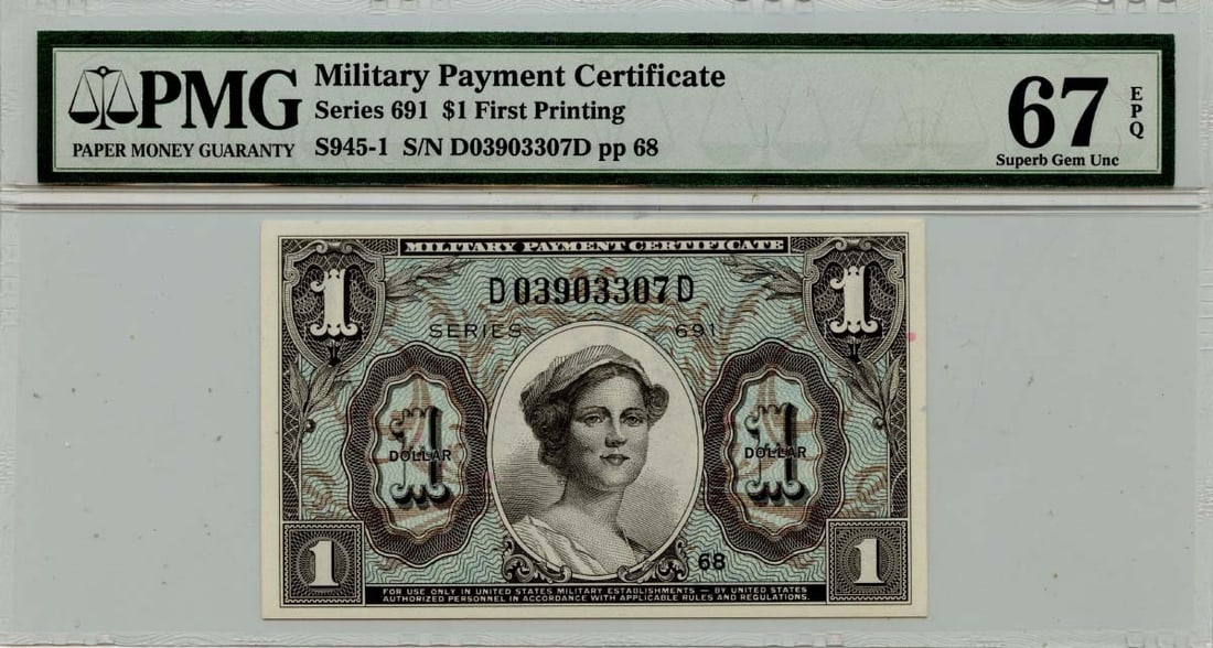 Series 691 $1 Military Payment Certificate PMG Gem67 EPQ S945-1 (1 of 2)