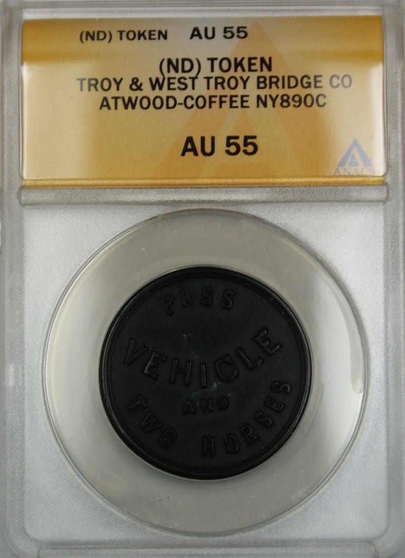 Troy West Troy Bridge Co Atwood-Coffee Token NY890c ANACS AU 55 (1 of 2)