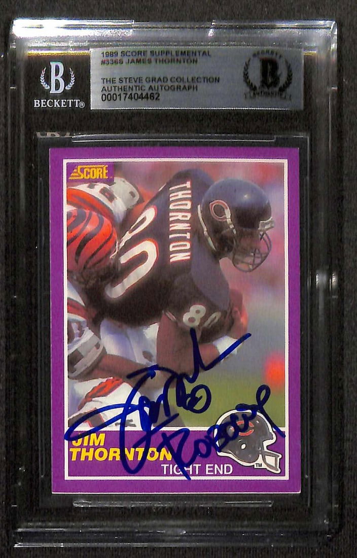 James Thornton Signed 1989 Score Supplemental #336S Card Beckett Certified: James Thornton Signed 1989 Score Supplemental #336S Card Beckett Certified Own a piece of football history with this signed 1989 Score Supplemental #336S trading card featuring Chicago Bears Tight End