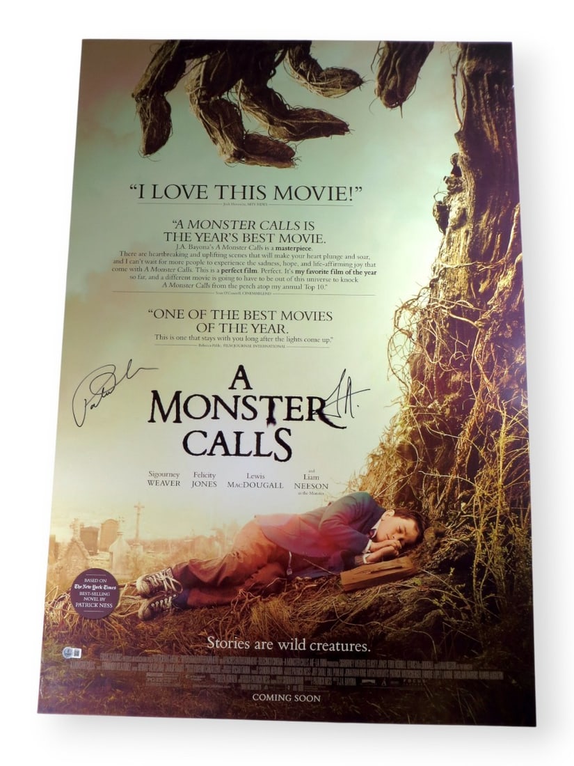 Patrick Ness J.A. Bayona Signed 27x40 Poster A Monster Calls Beckett Authenticated: Patrick Ness J.A. Bayona Signed 27x40 Poster A Monster Calls Beckett Authenticated This original 27X40 poster features the autographs of acclaimed author Patrick Ness and director J.A. Bayona, both kn