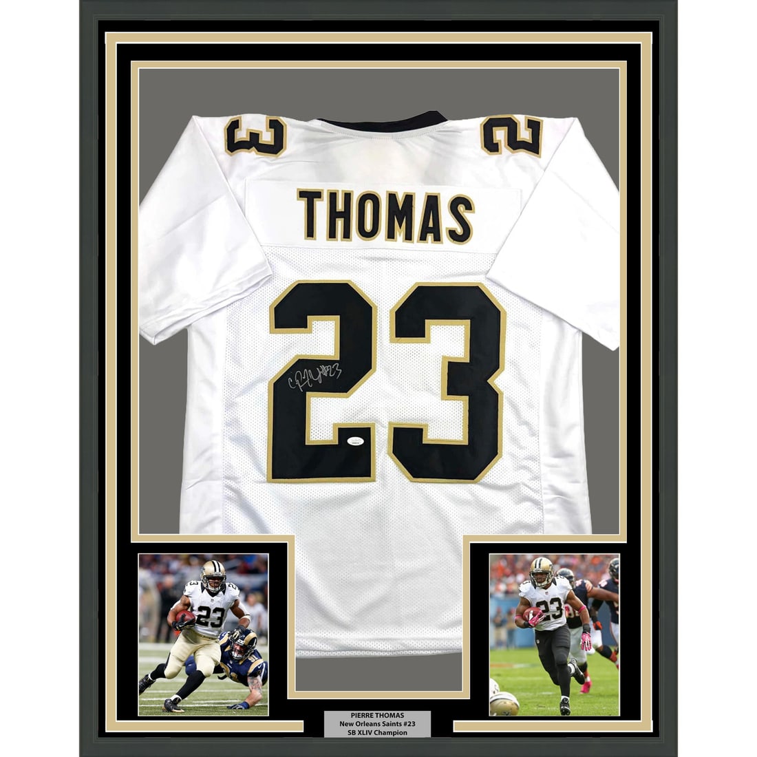 Pierre Thomas Signed New Orleans White Jersey in 35x39 Frame JSA COA: Pierre Thomas Signed New Orleans White Jersey in 35x39 Frame JSA COA This framed display features an autographed New Orleans Saints white jersey signed by Pierre Thomas. The jersey is professionally f