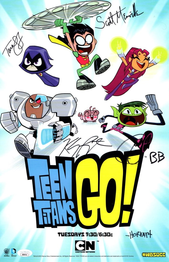 Teen Titans Go! 11X17 Signed Poster by Cast JSA Authenticated: Teen Titans Go! 11X17 Signed Poster by Cast JSA Authenticated This original 11X17 poster features the autographs of the beloved cast members from Teen Titans Go!, including Scott Menville, Greg Cipes,