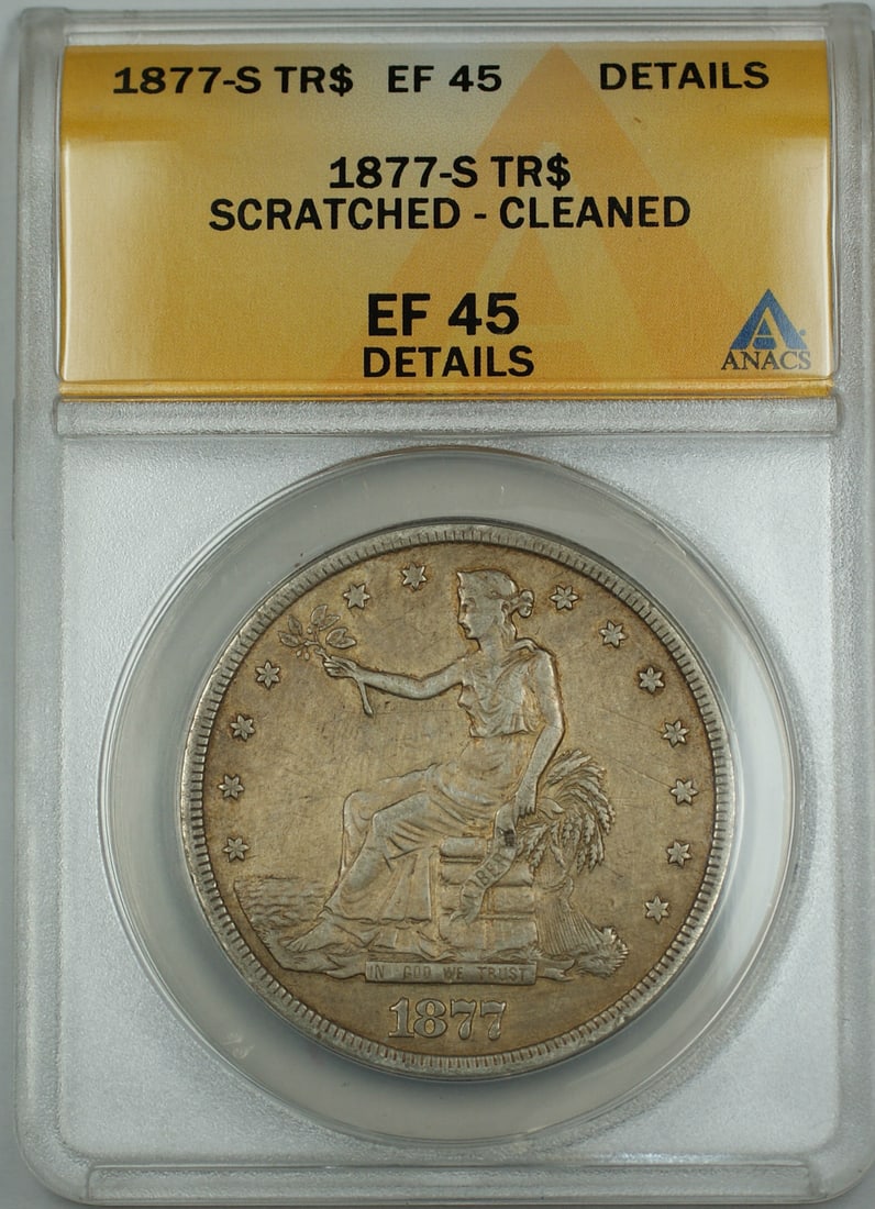 ANACS Graded 1877-S San Francisco Trade Silver Dollar EF-45 Details: ANACS Graded 1877-S San Francisco Trade Silver Dollar EF-45 Details This 1877-S Trade Silver Dollar is certified by ANACS with a grade of EF-45 Details. The coin is composed of silver, minted in San F