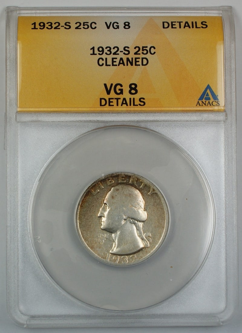 San Francisco Mint 1932-S Silver Washington Quarter ANACS VG-8 Cleaned: San Francisco Mint 1932-S Silver Washington Quarter ANACS VG-8 Cleaned This 1932-S Washington Quarter is composed of silver and was minted in San Francisco. Certified by ANACS with a VG-8 grade and no