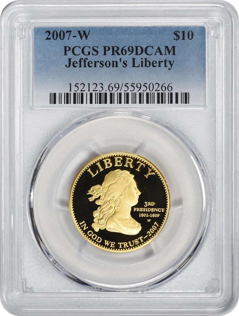 2007-W First Spouse Jefferson's Liberty $10 Gold Proof PCGS PR69DCAM: 2007-W First Spouse Jefferson's Liberty $10 Gold Proof PCGS PR69DCAM This is a 2007-W Jefferson's Liberty First Spouse $10 gold coin graded PR69DCAM by PCGS. Struck in proof quality at the West Point