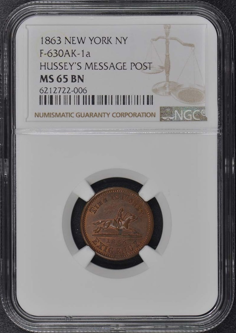 1863 New York F-630AK-1a NGC MS65BN Hussey's Message Post Coin: 1863 New York F-630AK-1a NGC MS65BN Hussey's Message Post Coin Presenting the 1863 New York F-630AK-1a Hussey's Message Post, certified by NGC with a remarkable grade of MS65BN. This uncirculated piec