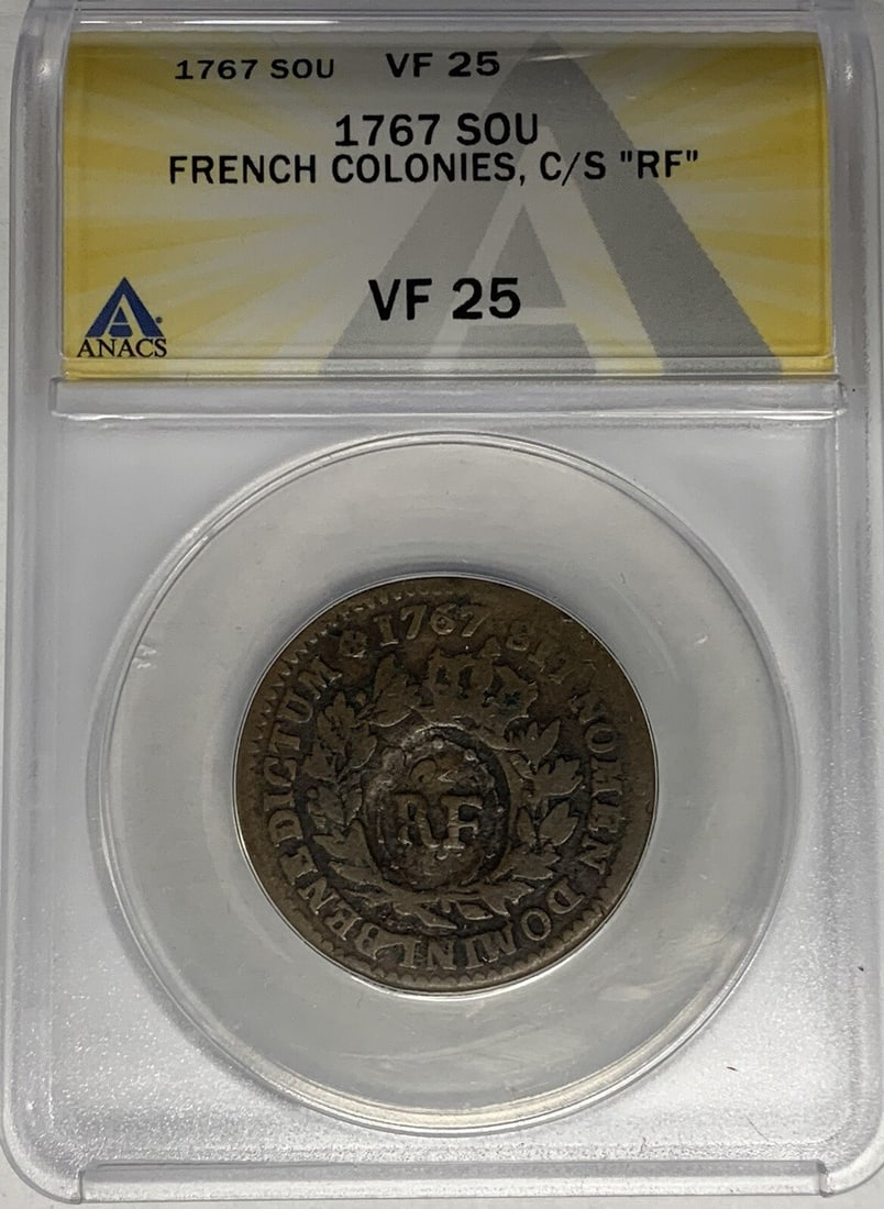 1767 Copper One Sou French Colonies Coin ANACS VF 25 Certified: 1767 Copper One Sou French Colonies Coin ANACS VF 25 Certified This is a 1767 French Colonies One Sou copper coin, certified by ANACS with a VF 25 grade. The coin is circulated and originates from Fra