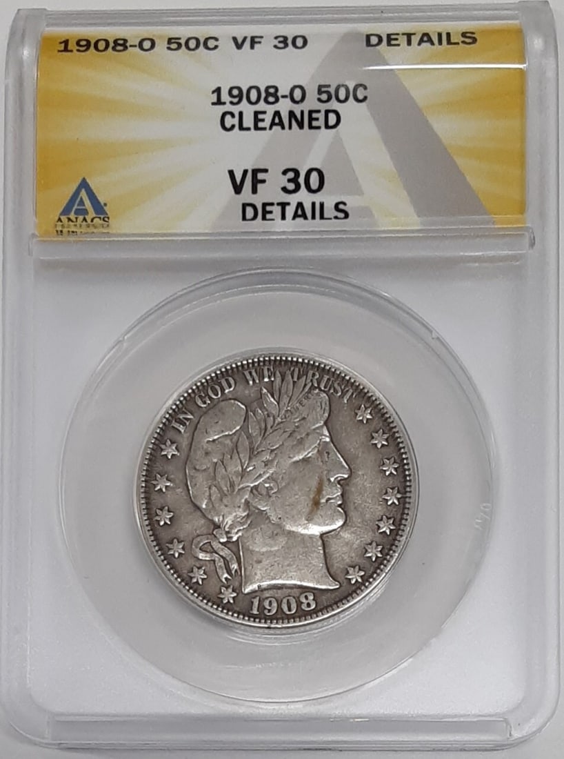 ANACS VF-30 Barber Half Dollar 1908-O Silver Cleaned New Orleans Mint: ANACS VF-30 Barber Half Dollar 1908-O Silver Cleaned New Orleans Mint This is a 1908-O Barber Silver Half Dollar certified by ANACS with a VF-30 Details grade. The coin was minted in New Orleans and i