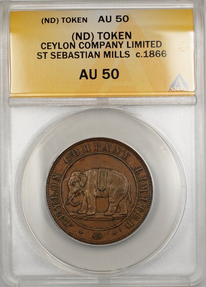 Ceylon Company St Sebastian Mills 1866 Token ANACS AU 50 Certified Rare: Ceylon Company St Sebastian Mills 1866 Token ANACS AU 50 Certified Rare This is a rare Ceylon Company Limited St. Sebastian Mills token from around 1866. Certified by ANACS with a grade of AU 50, this