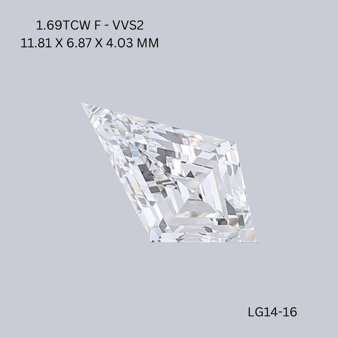 Loose Diamond - KITE 1.69ct F VVS2: Loose Diamond - KITE 1.69ct F VVS2 Source: This is a real non-mined Diamond that has been grown in a lab Shape: KITE Carats: 1.69 Color: F Clarity: VVS2 Certification: IGI Video: