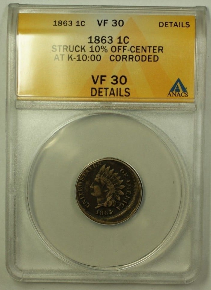 1863 Indian Head Cent 10 Percent Off Center Error ANACS VF-30 Certified: 1863 Indian Head Cent 10 Percent Off Center Error ANACS VF-30 Certified This 1863 Indian Head Penny is a 1 cent coin from the United States, featuring a notable mint error with a 10% off-center strike