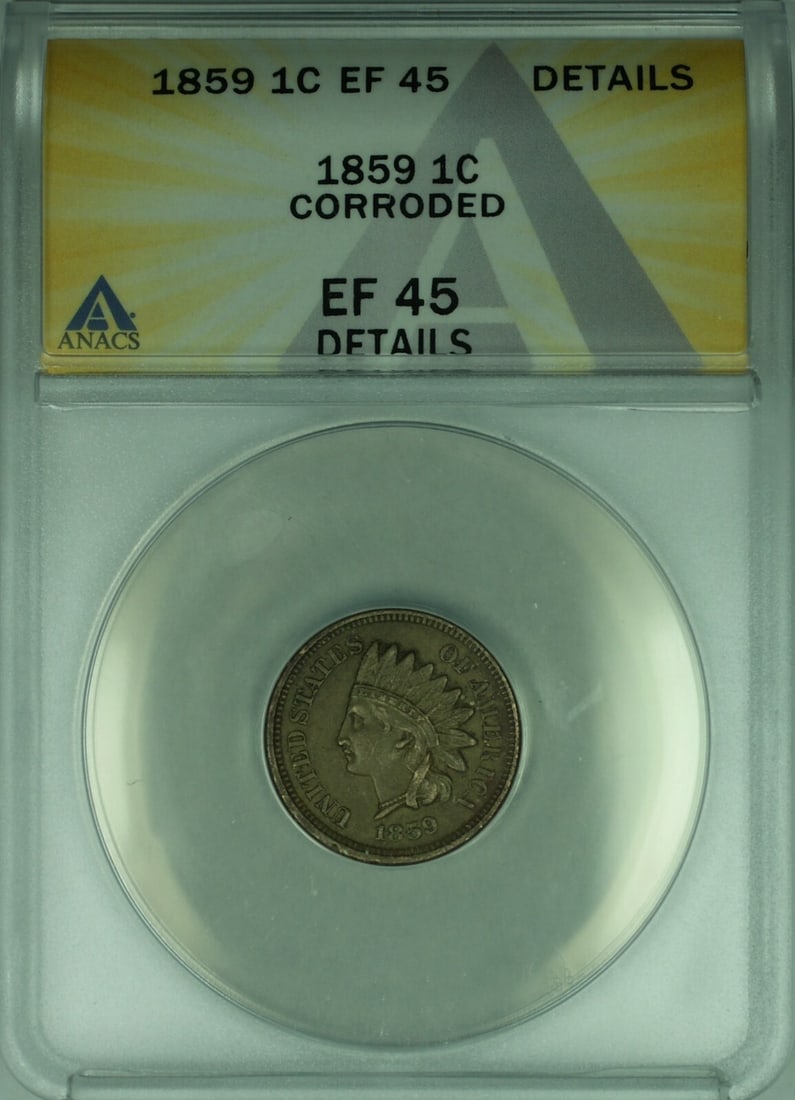 1859 Indian Head Small Cent ANACS EF-45 Details Corrosion Issue Lot of 10: 1859 Indian Head Small Cent ANACS EF-45 Details Corrosion Issue Lot of 10 This 1859 Indian Head Cent is certified by ANACS with a grade of EF-45 Details, noting corrosion. Minted in Philadelphia, this