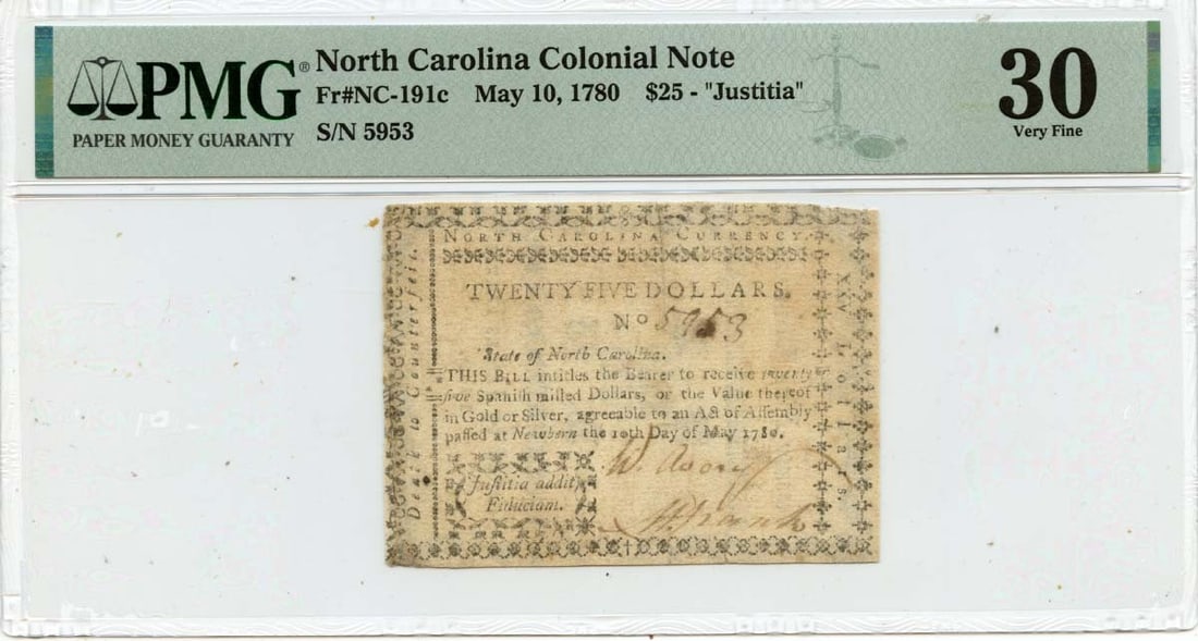 1780 $25 North Carolina Colonial Note PMG VF30 Justitia: 1780 $25 North Carolina Colonial Note PMG VF30 Justitia This is a $25 North Carolina Colonial Note dated May 10, 1780, known as FR#NC-191c, and certified by PMG with a grade of VF30. The note is circu