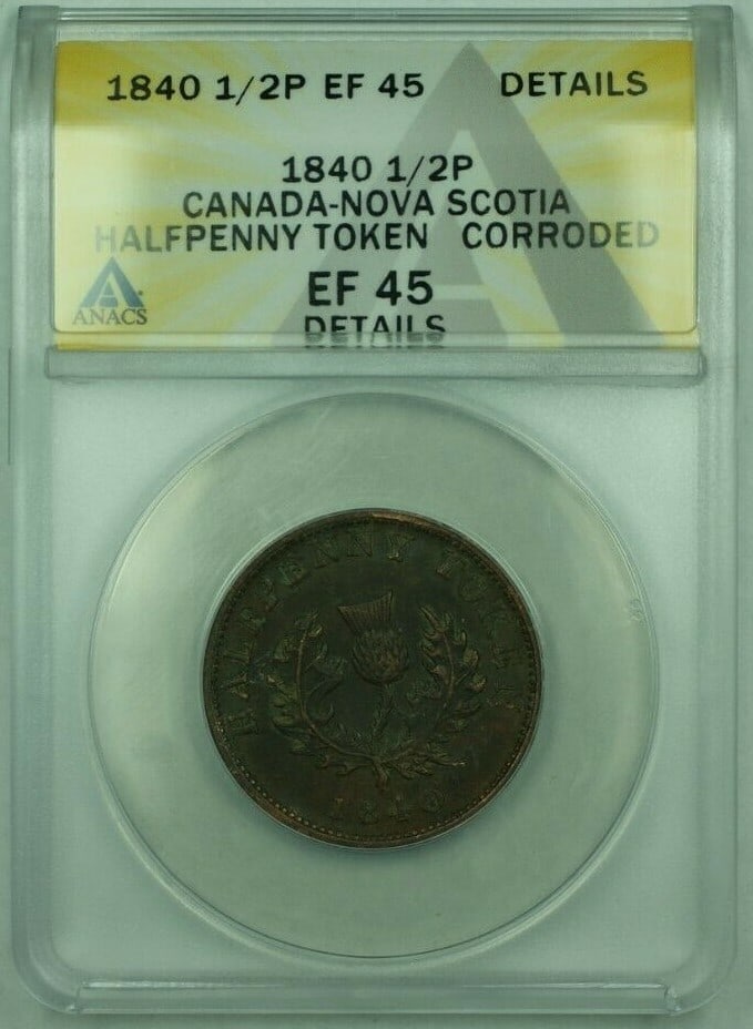 Canada Nova Scotia 1840 Half Penny Token ANACS EF-45 Details Corroded (1 of 2)