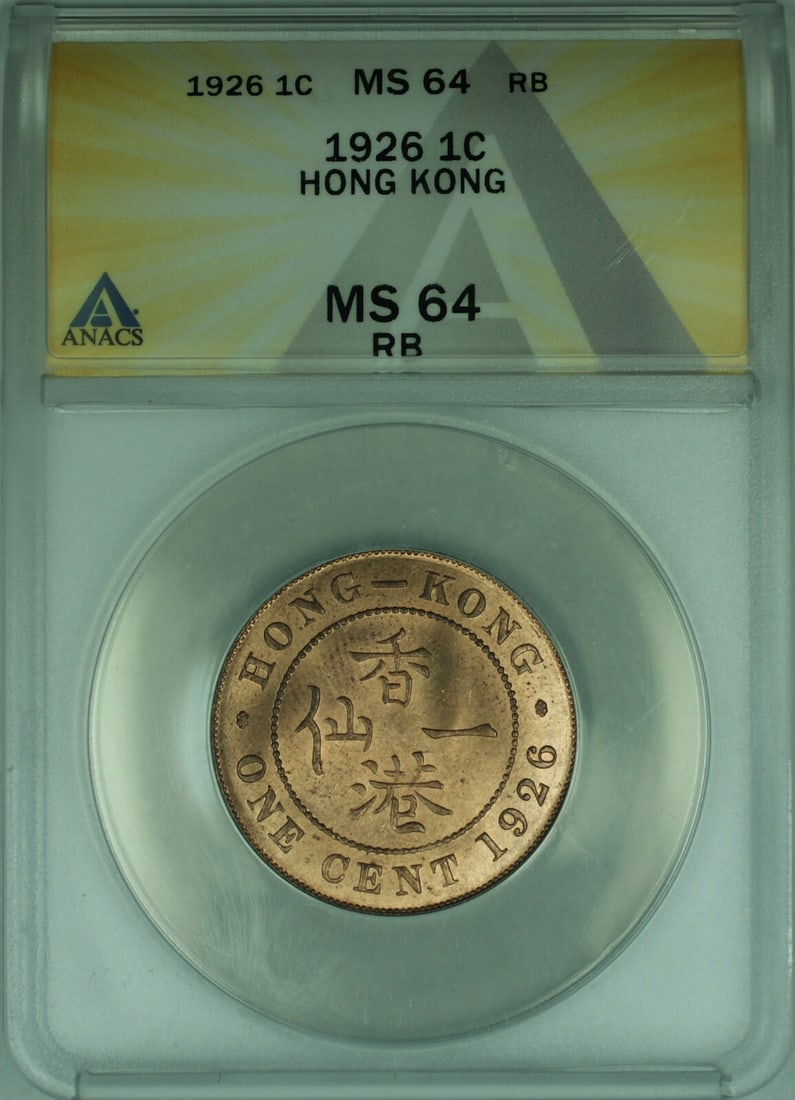 ANACS MS-64 RB 1926 Hong Kong King George V Bronze 1 Cent Coin: ANACS MS-64 RB 1926 Hong Kong King George V Bronze 1 Cent Coin This is a 1926 Hong Kong One Cent coin from the reign of King George V. The coin is composed of bronze and has been graded MS-64 Red Brow