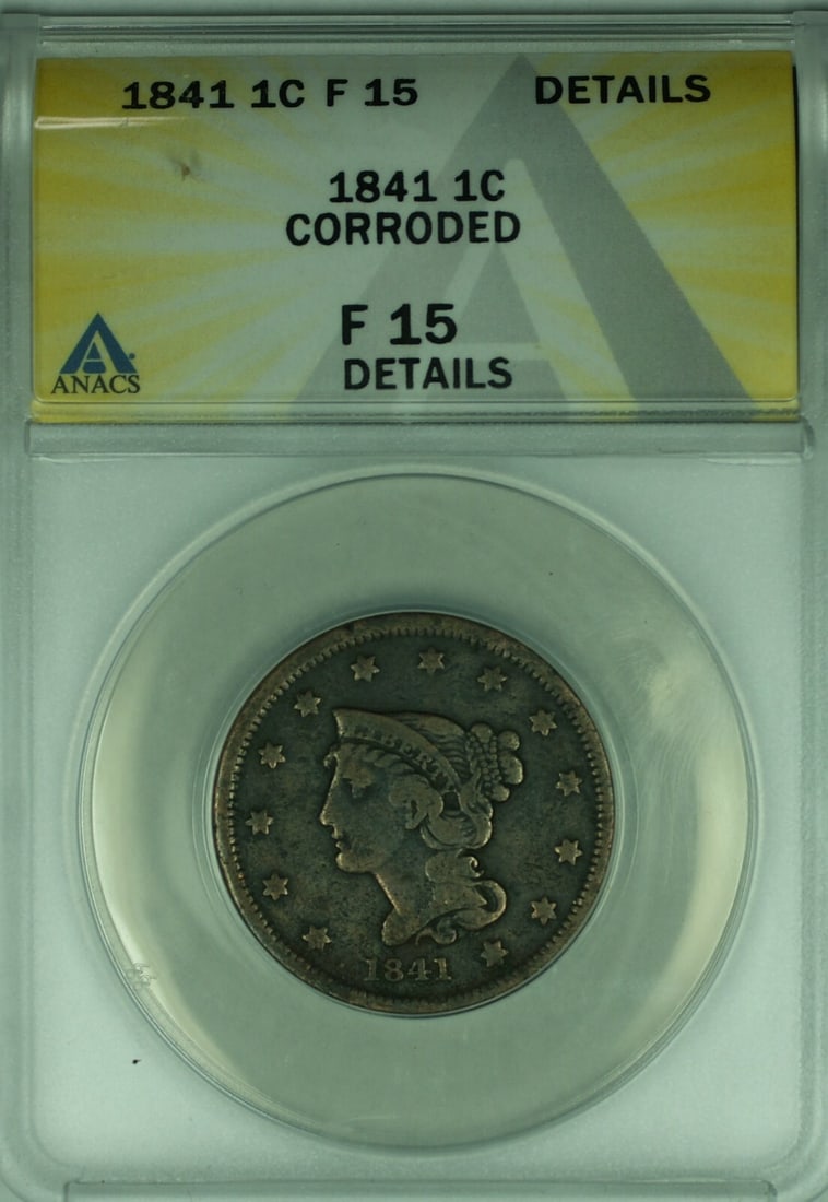 1841 Braided Hair Large Cent ANACS F-15 Details Corroded Copper Coin (1 of 2)
