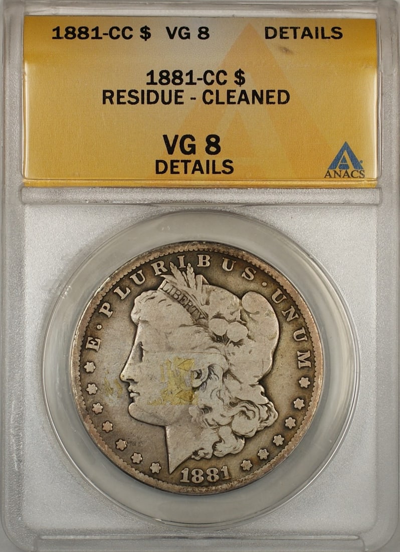 ANACS VG-8 1881-CC Carson City Morgan Silver Dollar $1 Coin Cleaned Details: ANACS VG-8 1881-CC Carson City Morgan Silver Dollar $1 Coin Cleaned Details This is an 1881-CC Morgan Silver Dollar $1 coin minted in Carson City and certified by ANACS with a grade of VG 8 Details. T